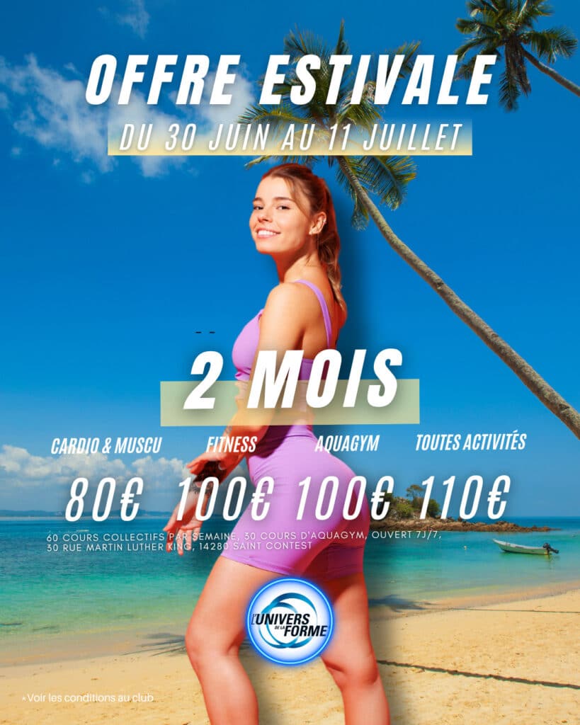 Offre estivale du 30 juin au 11 juillet